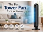 The Best Tower Fan for Your Home:Levoit or Dreo?